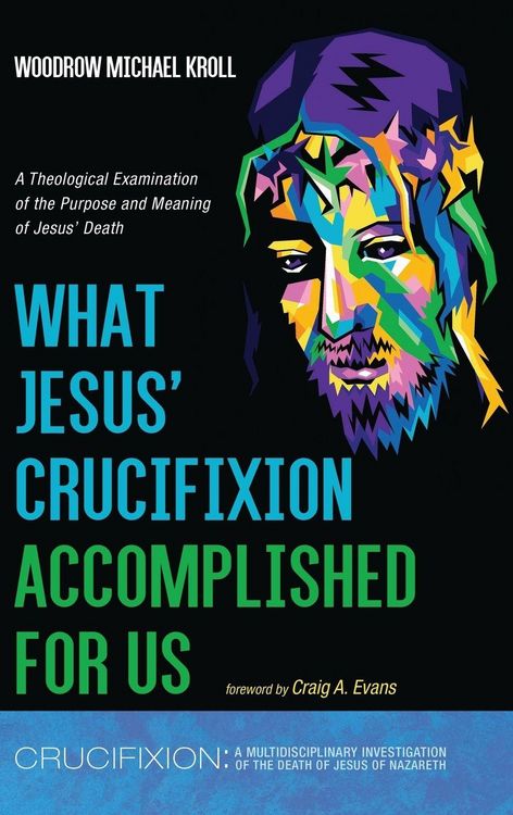 Produktbild: What Jesus' Crucifixion Accomplished For Us