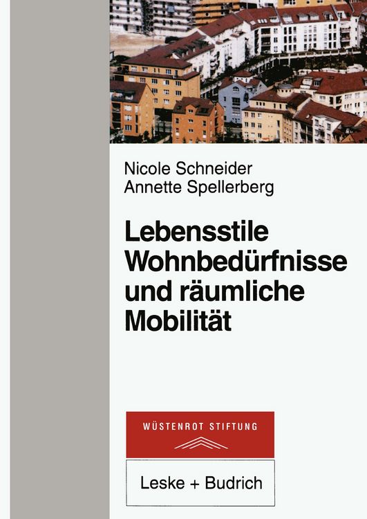 Produktbild: Lebensstile, Wohnbed&uuml;rfnisse und r&auml;umliche Mobilit&auml;t