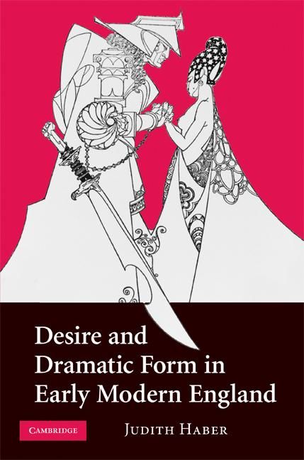 Produktbild: Desire and Dramatic Form in Early Modern England