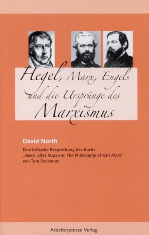 Produktbild: Hegel, Marx, Engels und die Urspr&uuml;nge des Marxismus