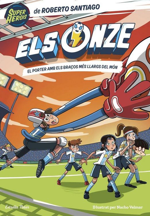 Produktbild: Els Onze 2: El porter amb els bra&ccedil;os m&eacute;s llargs del m&oacute;n