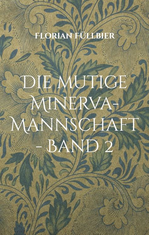 Produktbild: Die mutige Minerva-Mannschaft - Band 2