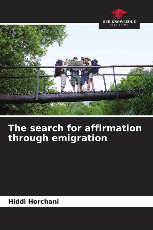 Produktbild: The search for affirmation through emigration