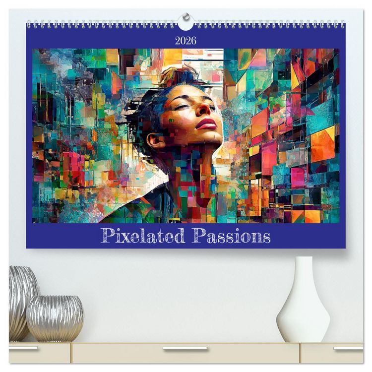 Produktbild: Pixelated Passions (High Quality Premium Wall Calendar 2026 DIN A2 landscape),CALVENDO 12 Month Wall Calendar