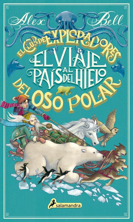 Produktbild: El Viaje Al Pa&iacute;s del Hielo / The Polar Bear Explorers' Club