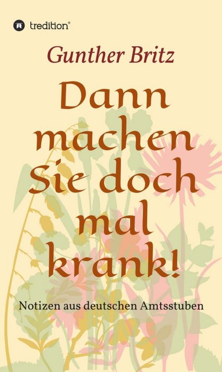 Produktbild: Dann machen Sie doch mal krank!
