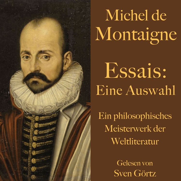 Produktbild: Michel de Montaigne: Essais. Eine Auswahl