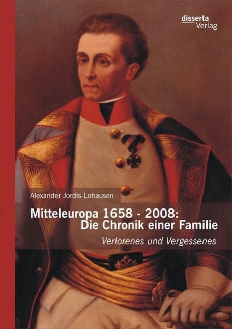 Produktbild: Mitteleuropa 1658 - 2008: Die Chronik einer Familie
