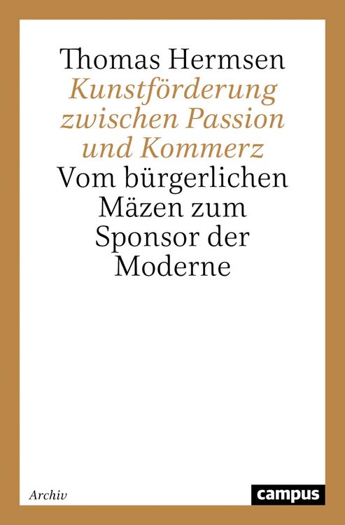 Produktbild: Kunstf&ouml;rderung zwischen Passion und Kommerz