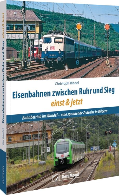 Produktbild: Eisenbahnen zwischen Ruhr und Sieg einst und jetzt