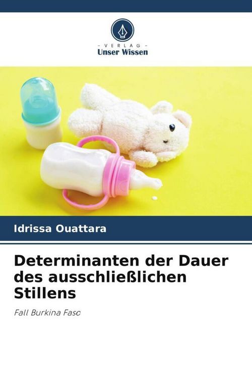 Produktbild: Determinanten der Dauer des ausschlie&szlig;lichen Stillens