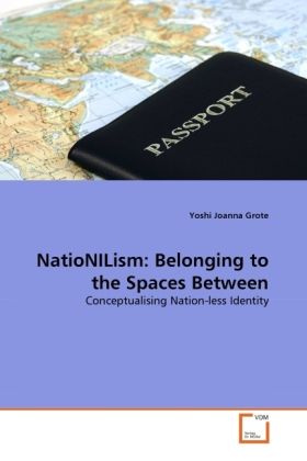 Produktbild: Grote, Y: NatioNILism: Belonging to the Spaces Between