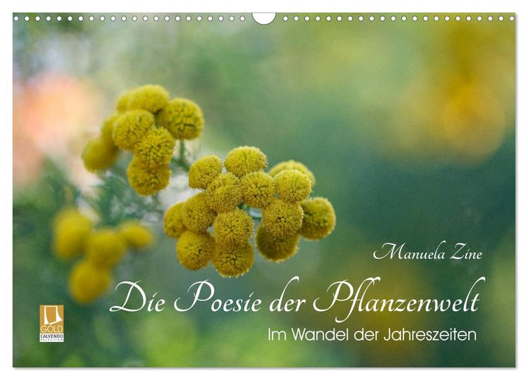 Produktbild: Die Poesie der Pflanzenwelt - Im Wandel der Jahreszeiten (Wandkalender 2026 DIN A3 quer), CALVENDO Monatskalender