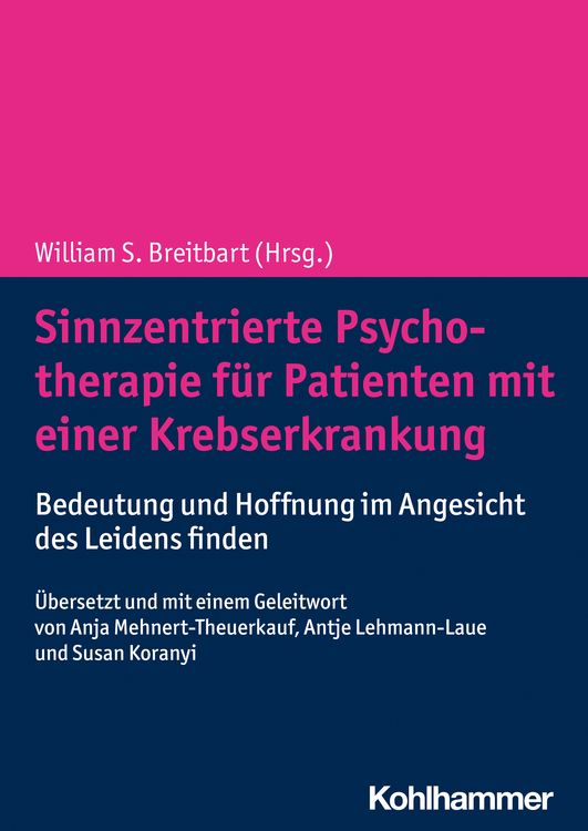 Produktbild: Sinnzentrierte Psychotherapie f&uuml;r Patienten mit einer Krebserkrankung