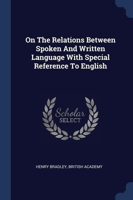 Produktbild: On The Relations Between Spoken And Written Language With Special Reference To English