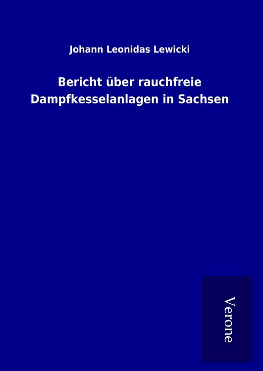 Produktbild: Bericht &uuml;ber rauchfreie Dampfkesselanlagen in Sachsen