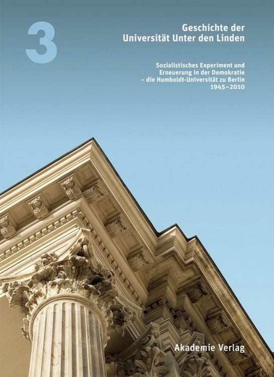 Produktbild: Geschichte der Universit&auml;t Unter den Linden 1810-2010