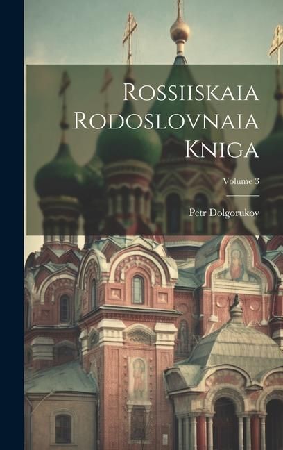 Produktbild: Rossiiskaia Rodoslovnaia Kniga; Volume 3