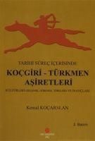 Produktbild: Tarihi S&uuml;rec Icerisinde Kocgiri - T&uuml;rkmen Asiretleri