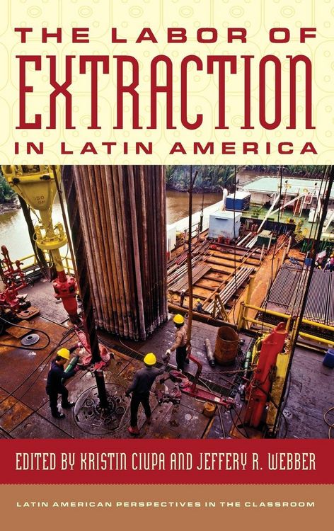 Produktbild: Labor of Extraction in Latin America