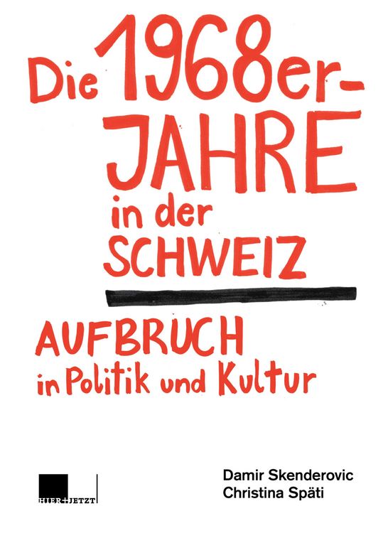 Produktbild: Die 1968er-Jahre in der Schweiz