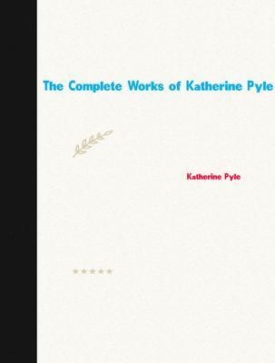 Produktbild: The Complete Works of Katherine Pyle