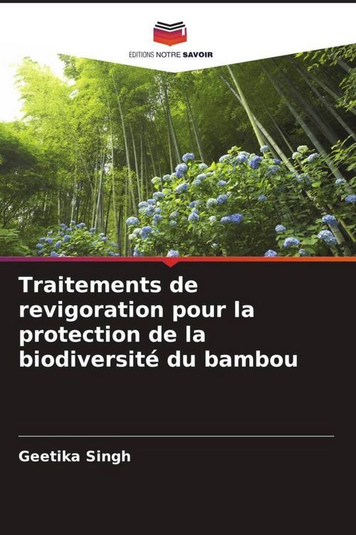 Produktbild: Traitements de revigoration pour la protection de la biodiversit&eacute; du bambou