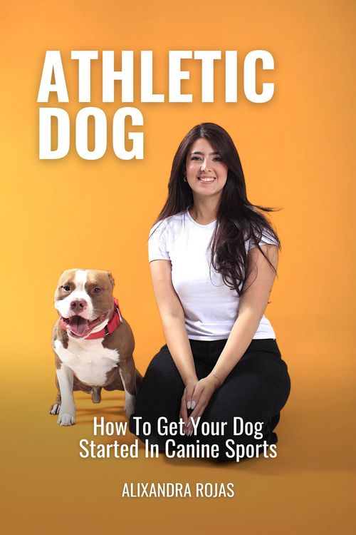 Produktbild: Athletic Dog How To Get Your Dog Started In Canine Sports