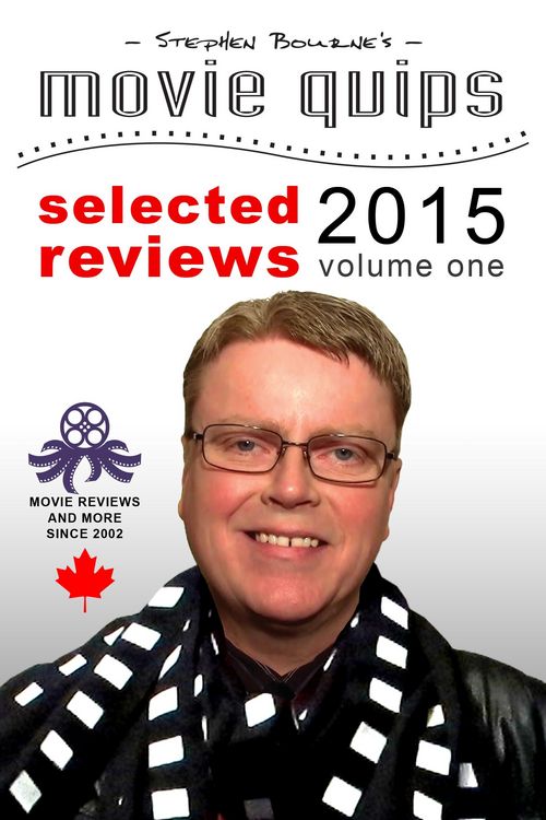 Produktbild: Stephen Bourne's Movie Quips, Selected Reviews 2015, Volume One