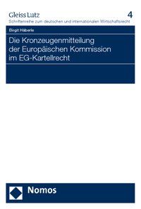 Produktbild: Die Kronzeugenmitteilung der Europ&auml;ischen Kommission im EG-Kartellrecht