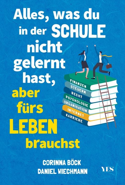 Produktbild: Alles, was du in der Schule nicht gelernt hast, aber f&uuml;rs Leben brauchst