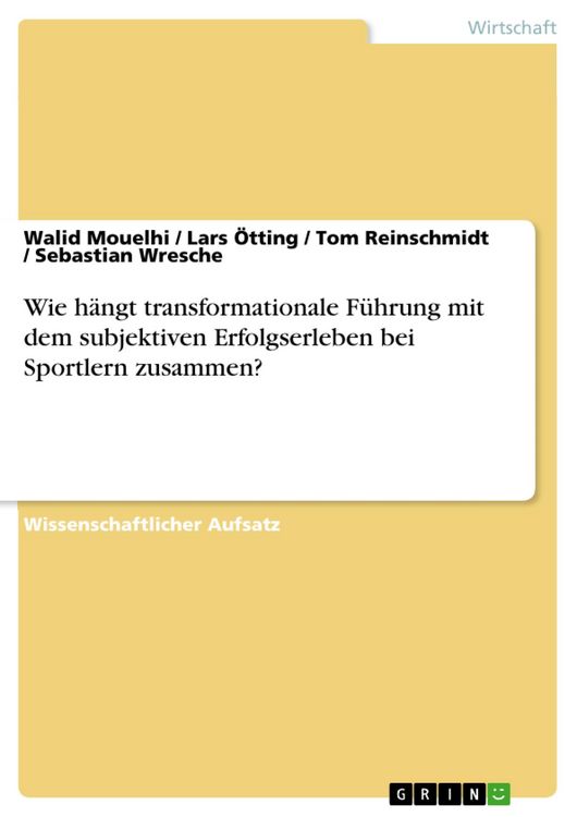Produktbild: Wie h&auml;ngt transformationale F&uuml;hrung mit dem subjektiven Erfolgserleben bei Sportlern zusammen?