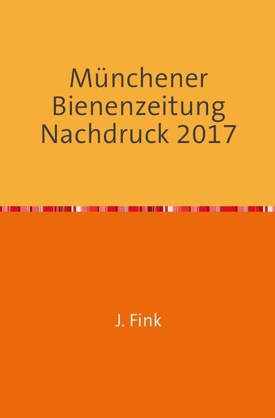 Produktbild: M&uuml;nchener Bienenzeitung 30. Jahrgang 1908