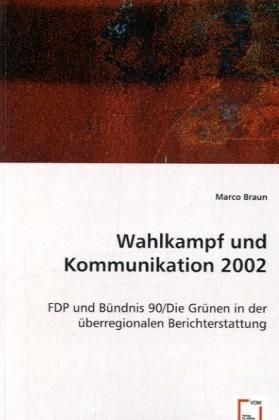 Produktbild: Braun, M: Wahlkampf und Kommunikation 2002