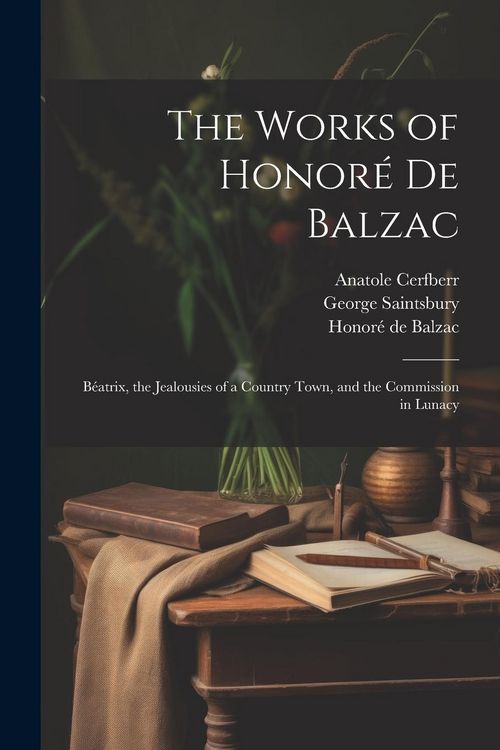Produktbild: The Works of Honor&eacute; De Balzac