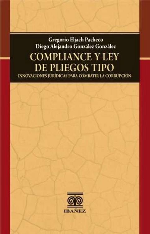 Produktbild: Compliance y ley de pliegos tipo innovaciones jur&iacute;dicas para combatir la corrupci&oacute;n