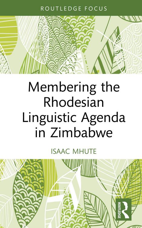 Produktbild: Membering the Rhodesian Linguistic Agenda in Zimbabwe