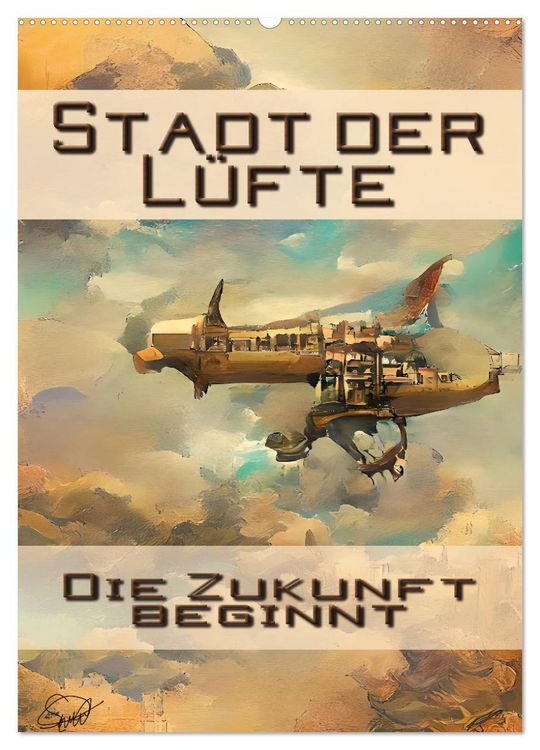 Produktbild: Stadt der L&uuml;fte, die Zukunft beginnt (Wandkalender 2026 DIN A2 hoch), CALVENDO Monatskalender