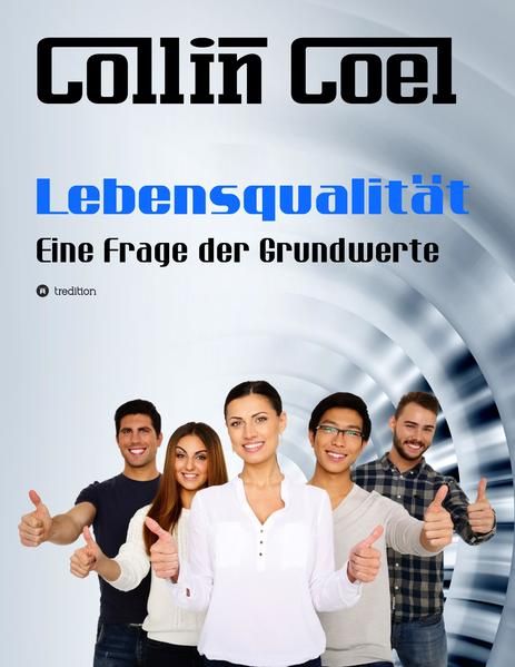 Produktbild: Lebensqualit&auml;t - Eine Frage der Grundwerte