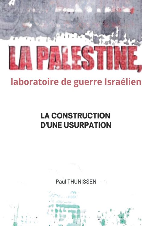 Produktbild: La Palestine, laboratoire de guerre isra&eacute;lien