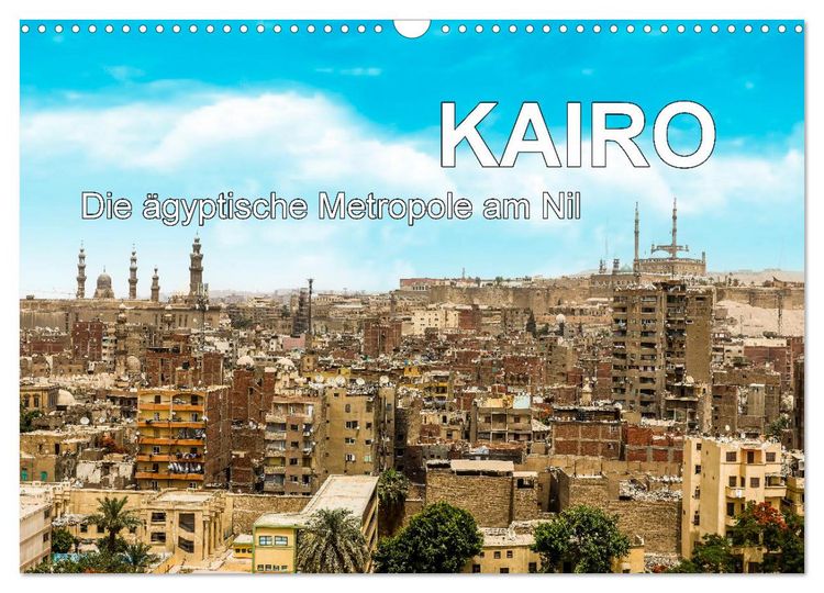 Produktbild: KAIRO Die &auml;gyptische Metropole am Nil (Wandkalender 2026 DIN A3 quer), CALVENDO Monatskalender