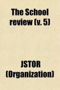 Produktbild: The School Review (Volume 5)