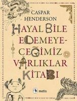 Produktbild: Hayal Bile Edemeyecegimiz Varliklar Kitabi