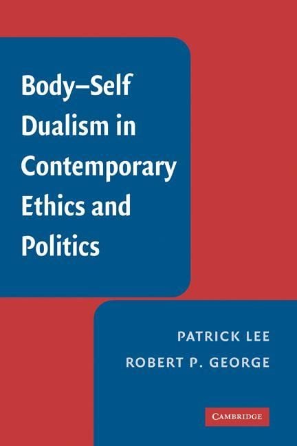 Produktbild: Body-Self Dualism in Contemporary Ethics and Politics