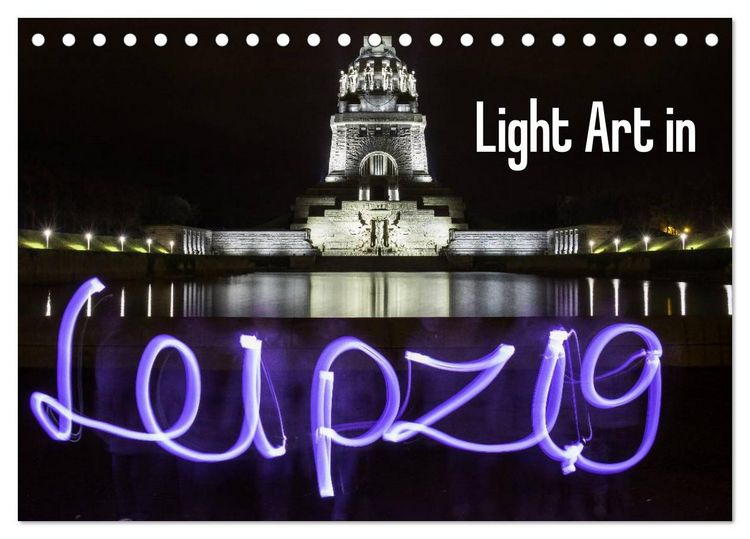 Produktbild: Light Art in Leipzig (Tischkalender 2026 DIN A5 quer), CALVENDO Monatskalender