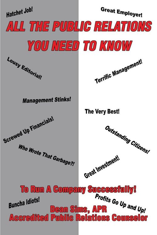 Produktbild: All The Public Relations You Need To Know To Run A Company Successfully!