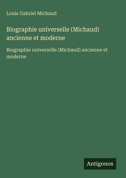 Produktbild: Biographie universelle (Michaud) ancienne et moderne