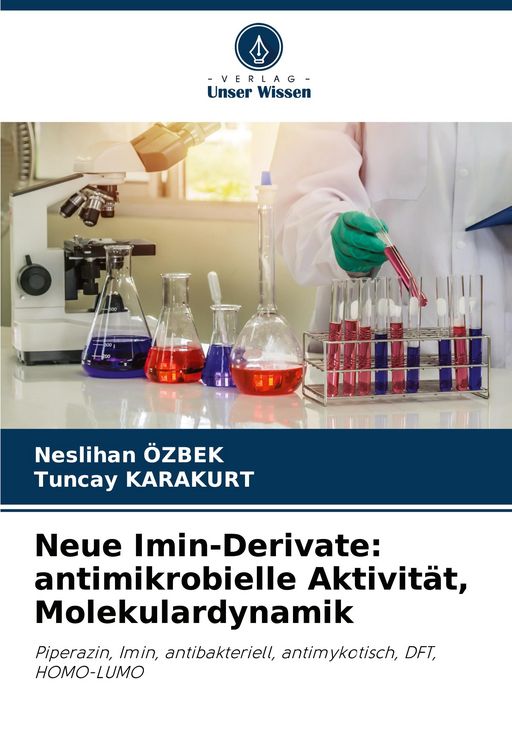 Produktbild: Neue Imin-Derivate: antimikrobielle Aktivit&auml;t, Molekulardynamik