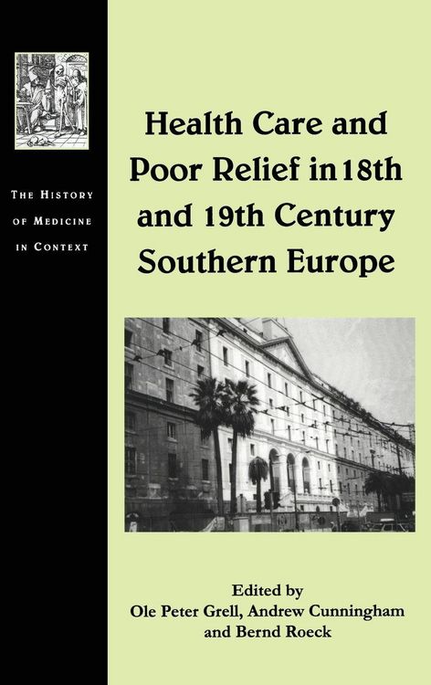 Produktbild: Health Care and Poor Relief in 18th and 19th Century Southern Europe