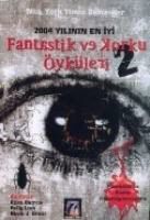 Produktbild: Fantastik ve Korku &Ouml;yk&uuml;leri 2; 2004 Yilinin En Iyi